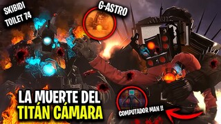 EL TITÁN CÁMARA HA MUERTO !?😭 COMPUTADOR MAN APARECE 😱 SKIBIDI TOILET 74 – Explicación y Secretos