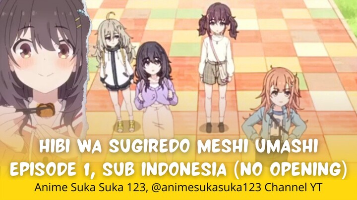 Hibi wa Sugiredo Meshi Umashi - episode 1 - Subtitle Indonesia Pertemuan Pertama di Universitas