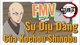 [Thanh Gươm Diệt Quỷ] FMV | Sự Dịu Dàng Của Kochou Shinobu