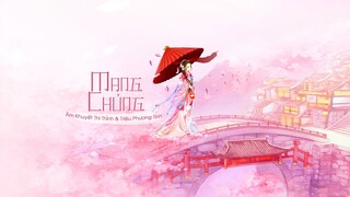 [Vietsub] Mang Chủng - Âm Khuyết Thi Thính & Triệu Phương Tịnh