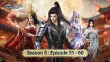 Battle Through the Heavens Season 5 : Episode 51 - 60 [ Sub Indonesia ]