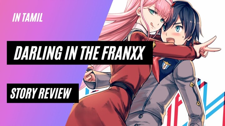 Darling in the Franxx Basic Story Review in Tamil | # BASIC REVIEW 012