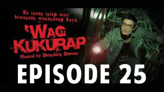 ‘Wag Kukurap Episode 25