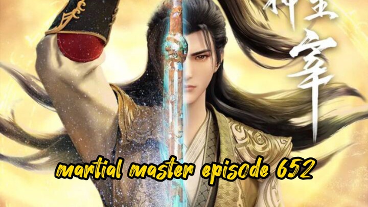 martial master Episode 652 sub Indonesia