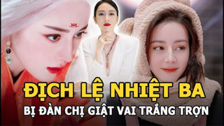 Địch Lệ Nhiệt Ba bị đàn chị giật vai trắng trợn, cùng chồng lập kế hãm hại cực rợn người