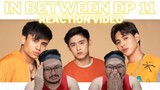 Tamang Selos! [In Between Episode 11] Reaction Video #InBetweenEp11