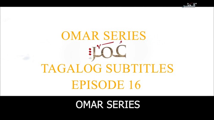 Omar Series Tagalog Subtitles Episode 16