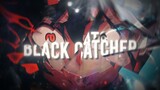 Black Catcher - Black Clover『Flow/Edit』