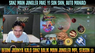 SANZ BALIK MAIN JUNGLER MODE JOKER PAKE YSS! YI SANZ SHIN IS BACK AUTO MANIAC