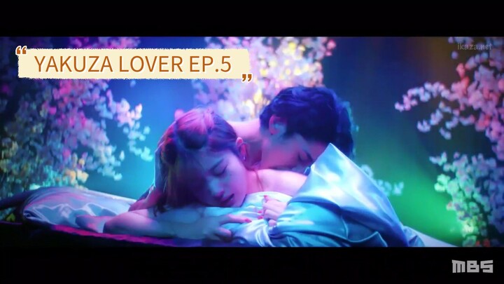 {SUB INDO} KOI TO DANGAN ( YAKUZA LOVER) EP.5, efek minuman chouko tuan oya kehilangan kendali