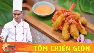 TÔM CHIÊN GIÒN món ăn ngon cho các bữa tiệc - Khám Phá Bếp Việt