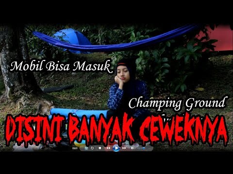 TEMPAT CHAMPING YANG BANYAK CEWEKNYA