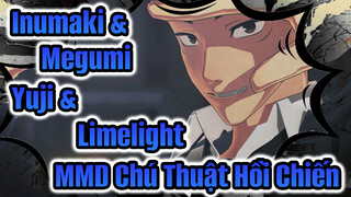 [MMD Chú Thuật Hồi Chiến] Limelight (Inumaki Toge & Yuji Itadori & Megumi Fushiguro)