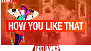[صنعها المعجبون بـ Just Dance] How You Like That لفرقة بلاك بينك