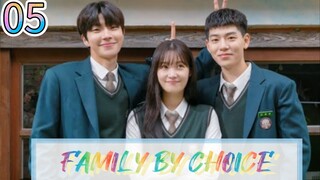 FAMILY BY CHOICE EPISODE 05