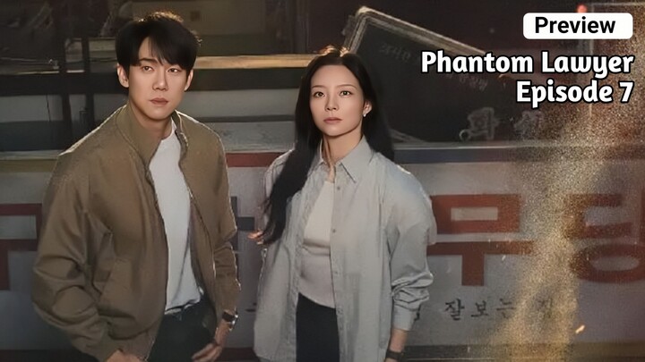 PHANTOM LAWYER EPISODE 7 SUB INDO TERBARU (2026)