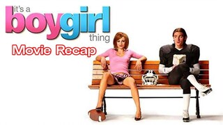 It's a Boy Girl Thing (2006) | Movie Recap