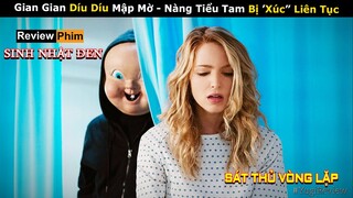 [Review Phim] Cô Nàng Cứ Ngủ Dậy Lại Được Tổ Chức Sinh Nhật | Tóm tắt phim Happy Death Day | Netflix