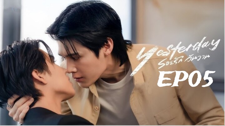 Yesterday (2026) ‧รอยรัก วันวาน‧ English subtitle EP05