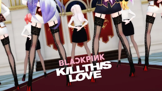 【MMD】BLACKPINK - Kill This Love💔【ใช้ 25 รุ่น】Vocaloids 4K