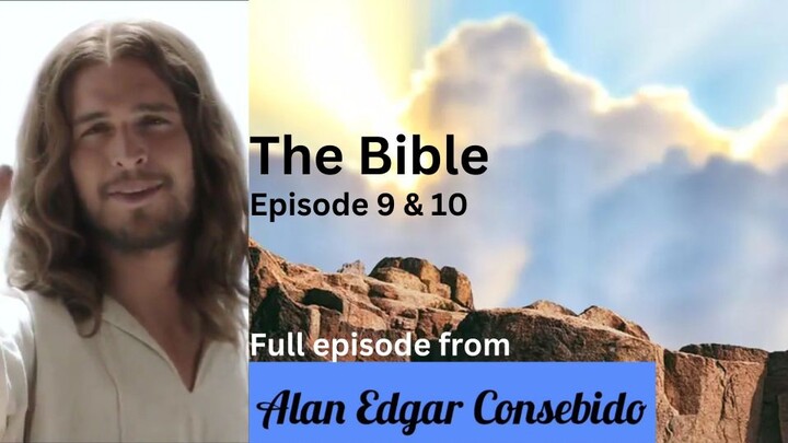 The Bible (2013) Episode 9 & 10