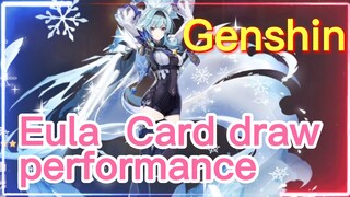 Eula Card draw performance