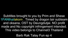 Barb Rak Talay Fun (2017) EP4 Eng Sub