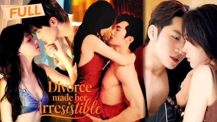 Divorce Made Her Irresistible