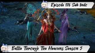 [ EPISODE 176 ] Battle Through The Heavens Season 5 - 1080p Super Duper HD Sub Indo