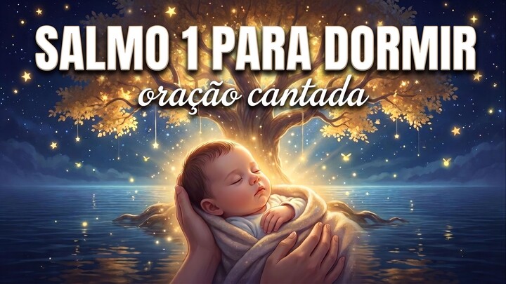 Seu bebê não dorme? Tente esta Canção de Ninar com o Salmo 1.