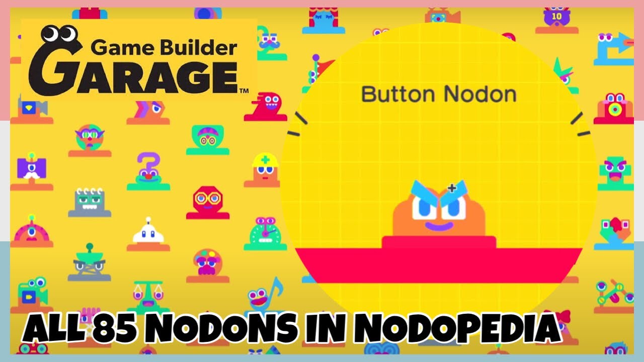 Nodopedia - All 85 Nodons In Game Builder Garage - Bilibili