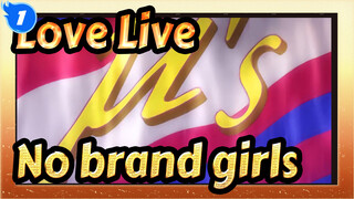 Love Live——No brand girls（TV original MV）_F1