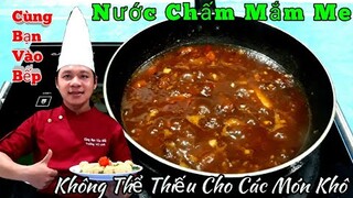 Cách làm " Nước Chấm Mắm Me Siêu Ngon || theo phong cách nhà hàng