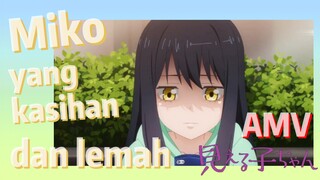 [Mieruko-chan] AMV | Miko yang kasihan dan lemah