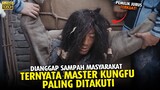 AWALNYA DIREMEHKAN !! PENGEMIS INI TERNYATA MASTER KUNGFU TERKUAT !