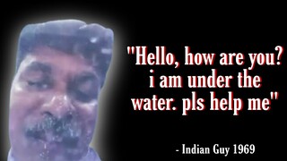 Indian Guy Quotes - Hello, i am under the water...