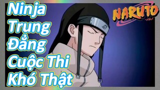 Ninja Trung Đẳng Cuộc Thi Khó Thật