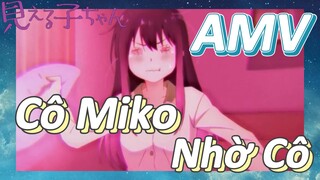 Tôi Có Thể Nhìn Thấy Chúng, AMV | Cô Miko, Nhờ Cô