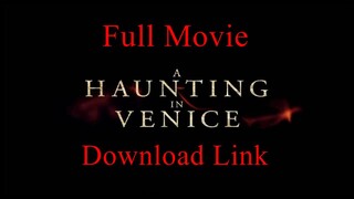 [Full Movie] A Haunting In Venice (MEGA Download Link)