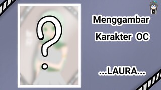 [Speedpaint] Menggambar karakter OC,  Laura 🌱