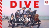 [KPOP IN PUBLIC] iKON (아이콘) - 뛰어들게 (DIVE) Dance cover by Oops! Crew From Vietnam