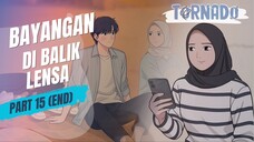 #2 BAYANGAN DI BALIK LENSA PART 15 - ANIMASI SEKOLAH