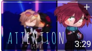 ATTENTION (GCMV) [MADE BY:SunsetDaFreezer]