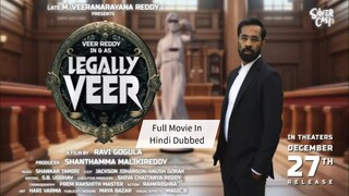 Legally Veer (2024) | Full Movie in Hindi Dubbed | Malikireddy Veer Reddy | Thanuja | Priyanka |