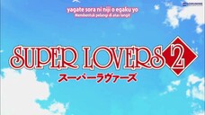 Super Lovers S2 episode 4 - SUB INDO