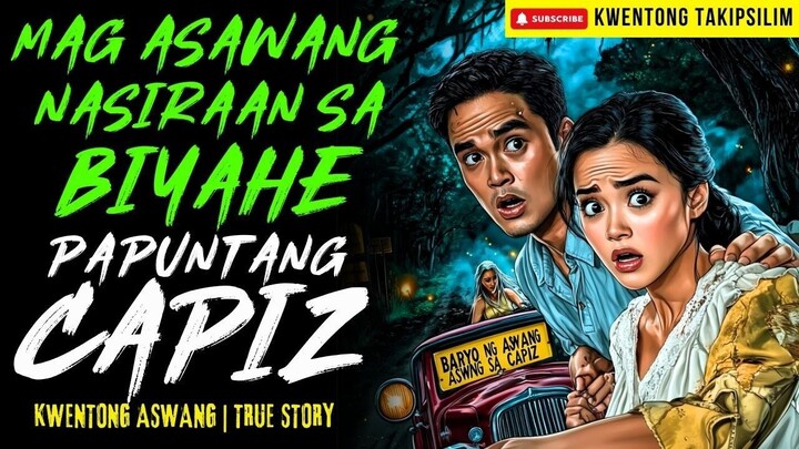 DELIKADONG BAKASYON NG MAG ASAWA PAPUNTANG CAPIZ Kwentong Aswang | True Story | 12-28-2025
