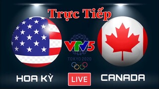 🔴 TRỰC TIẾP BÁN KẾT 1: MỸ - CANADA | OLYMPIC TOKYO 2020 | Xem Tại Đâu?