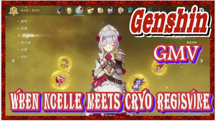 [Genshin  GMV]  When Noelle meets Cryo Regisvine