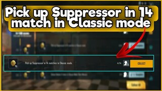 Pick up Suppressor in 14 match in Classic mode | C1S2 M3 Week 2 Mission Explain BGMI