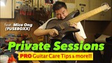 Top 3 Pro Guitar Care Tips Mico Ong Fuseboxx Private Sessions episode 001